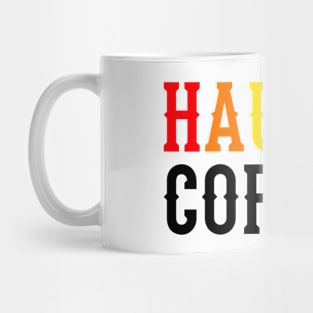 Haught Cop (Rainbow Text) - Wynonna Earp Mug